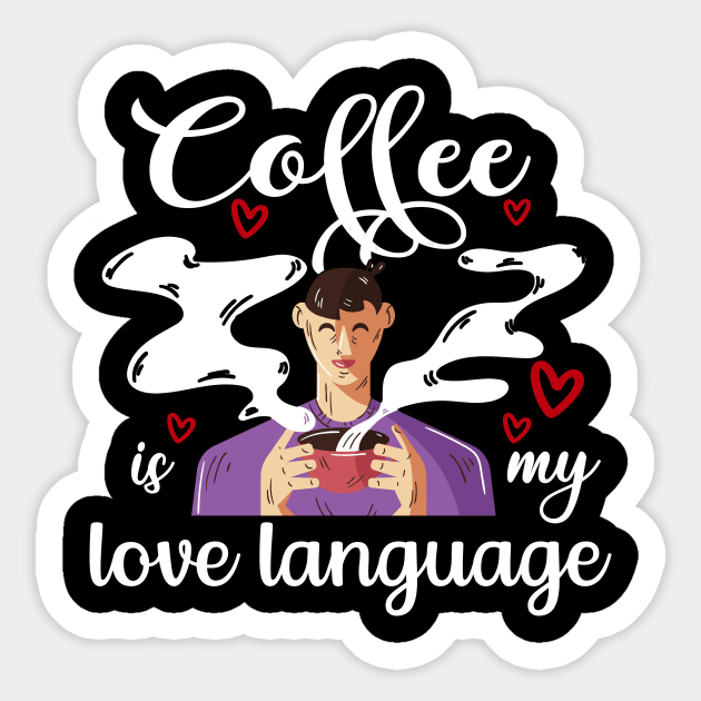 Coffee Is My Love Language Sticker by Dogefellas